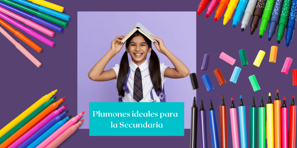 Los Plumones ideales para potenciar la creatividad en la Secundaria